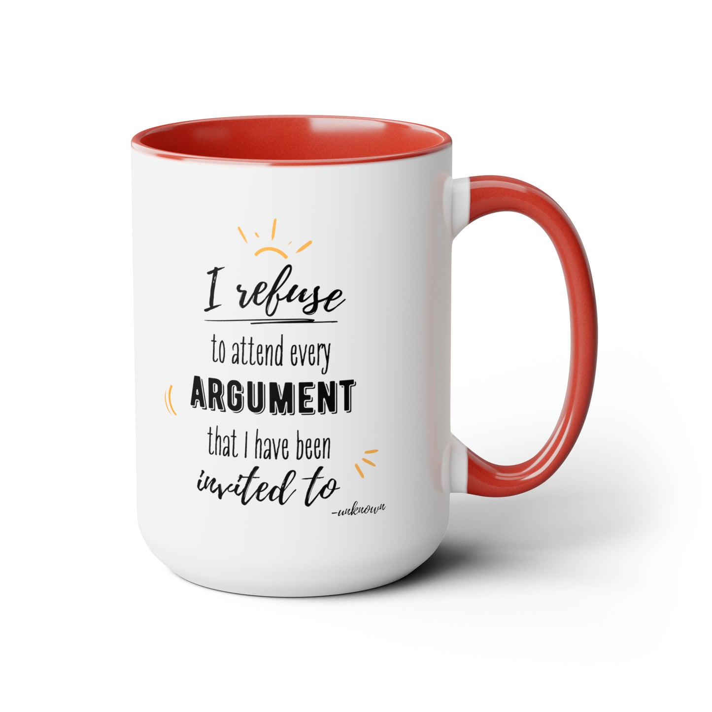 15oz I Refuse To Attend Every ARGUMENT I Have Been Invited To Mental Health Awareness Self Preservation Coffee Mug