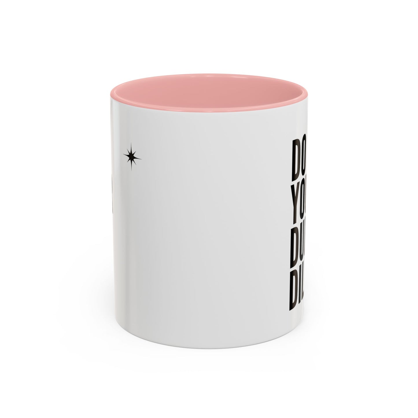 11oz/15oz Do Your Due Diligence Coffee Mug