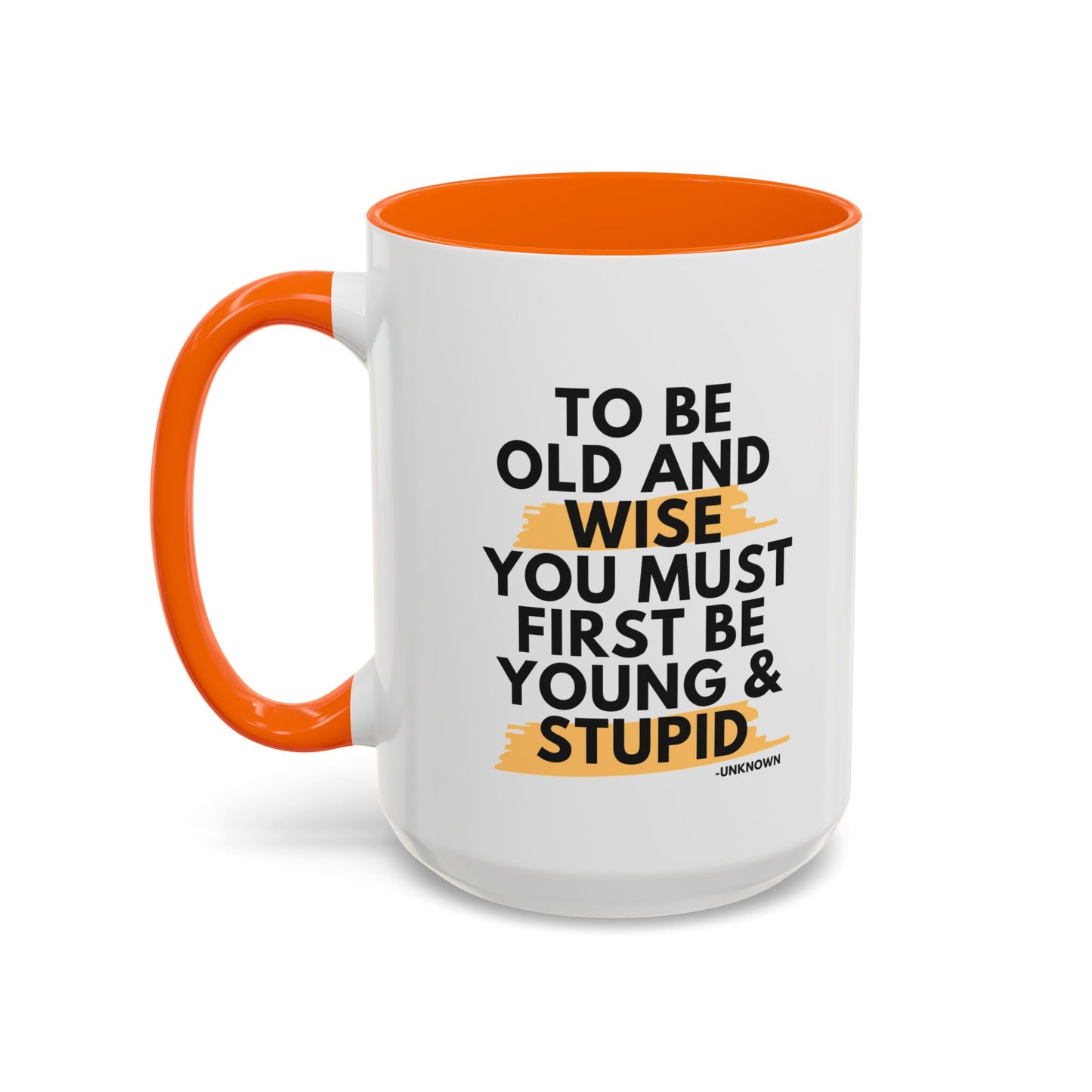 11oz/15oz Funny Old and Wise Young and Stupid Coffee Mug