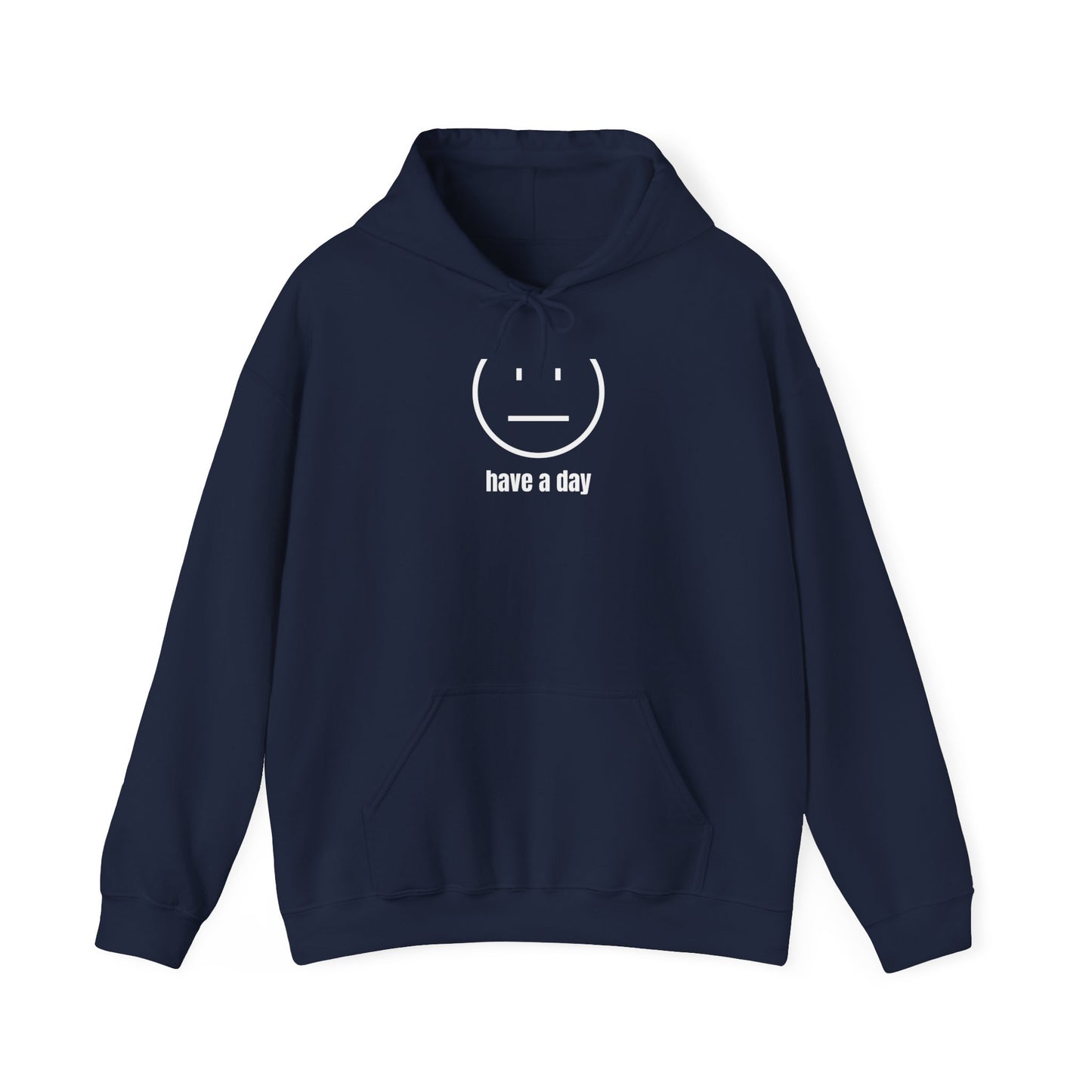 Unisex Heavy Blend™ Straight Face Have A Day Hooded Sweatshirt