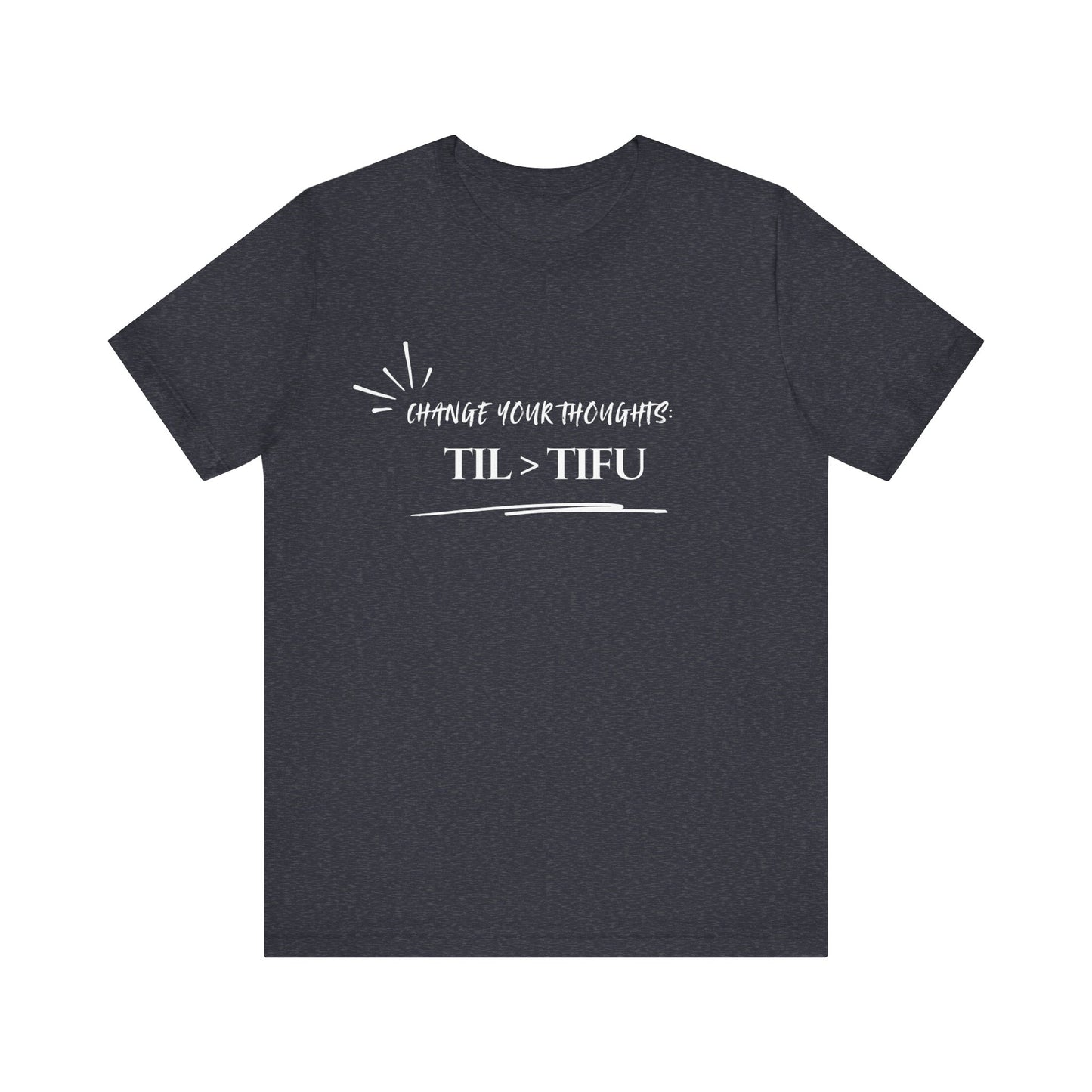 Unisex Self Love Positive Self Talk and Thoughts Mental Health Awareness and Positivity T-Shirt TIL>TIFU