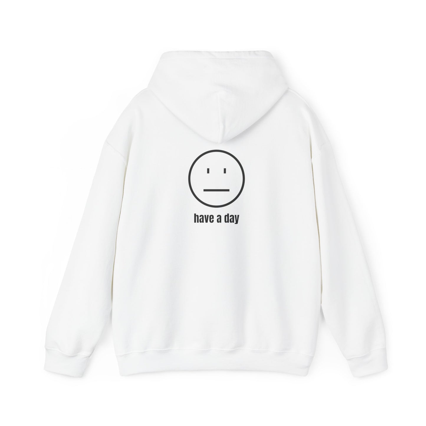 Unisex Heavy Blend™ Straight Face Have A Day Hooded Sweatshirt