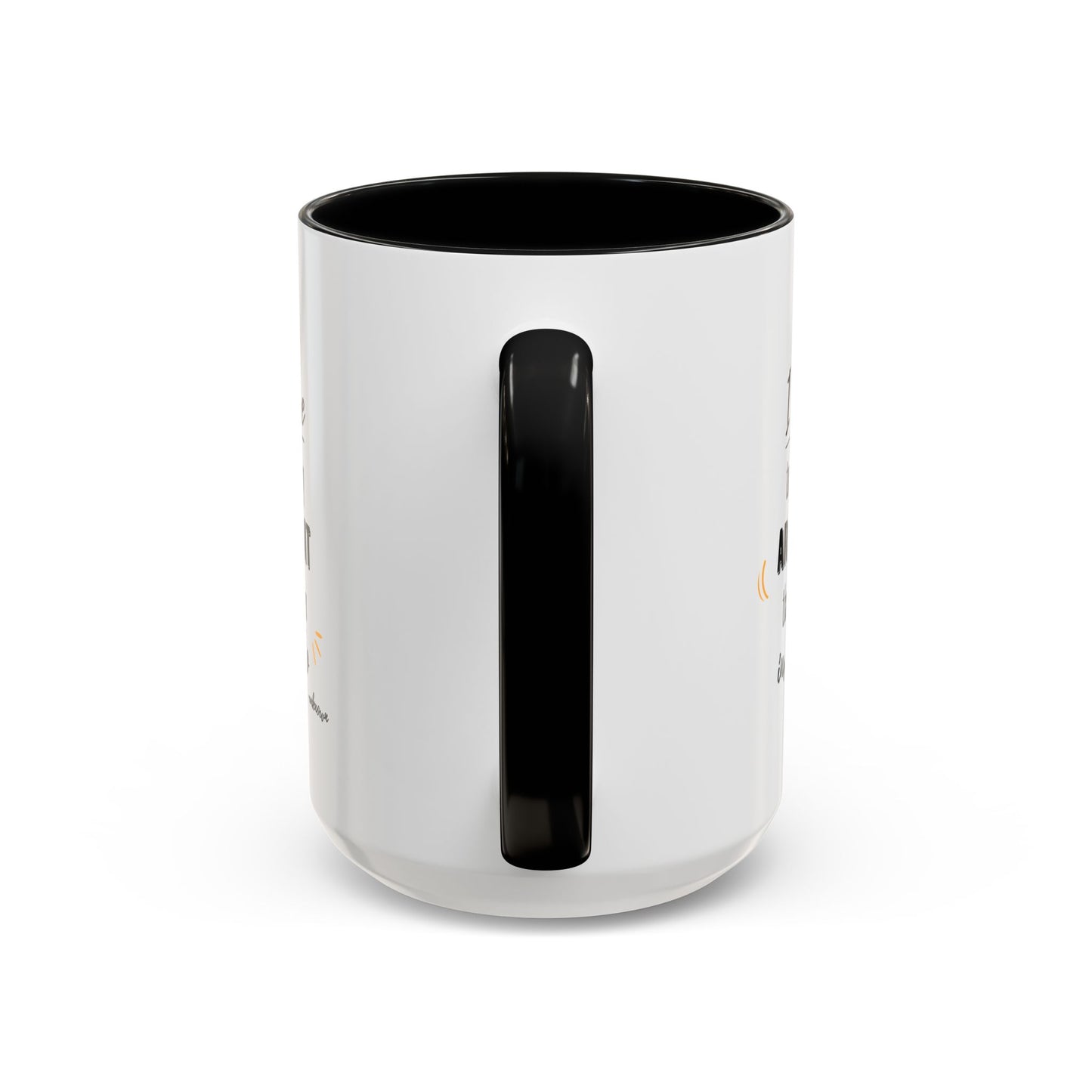 11oz/15oz I Refuse To Attend Every ARGUMENT That I Have Been Invited To Coffee Mug