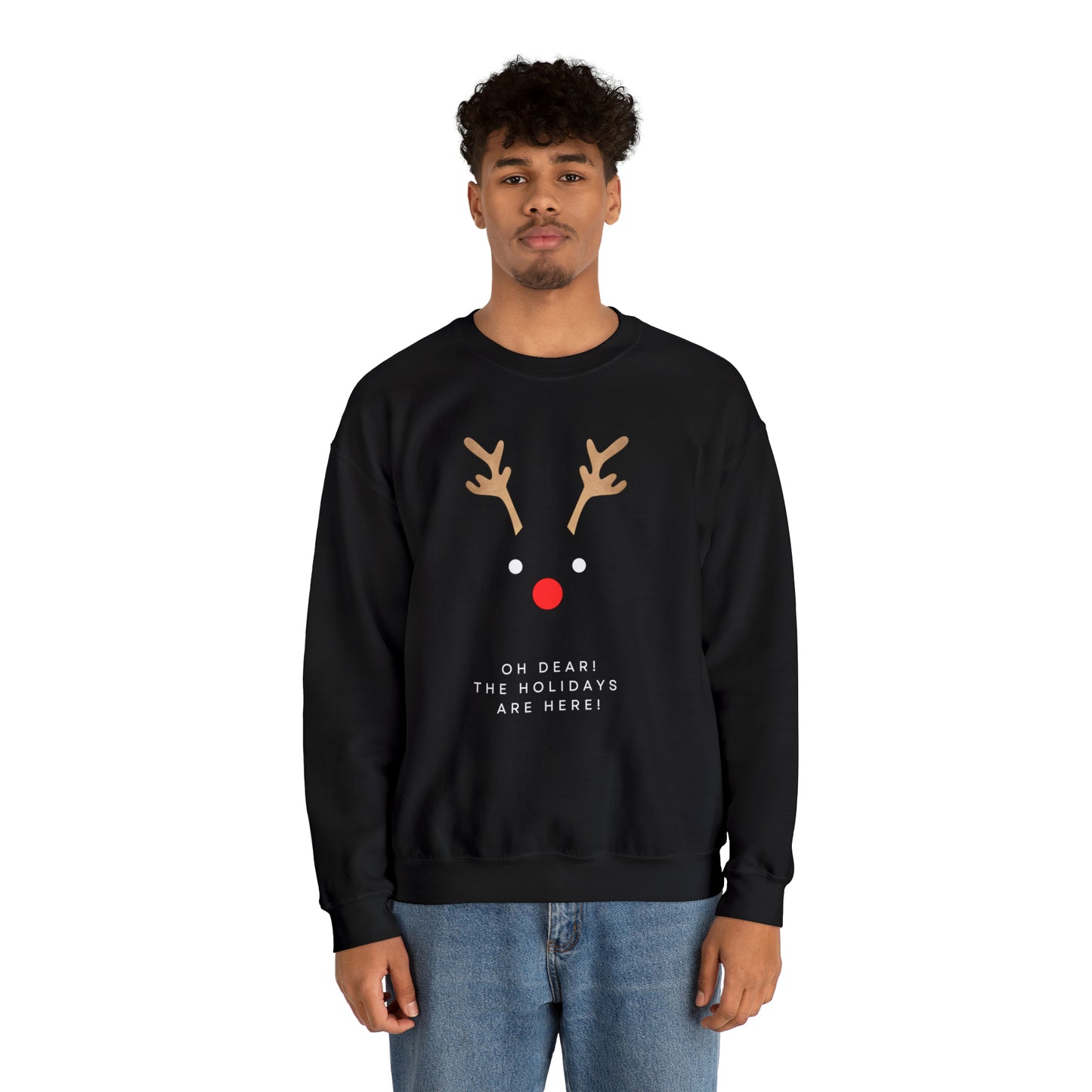 Unisex Oh Dear The Holidays Are Here Reindeer Sweatshirt