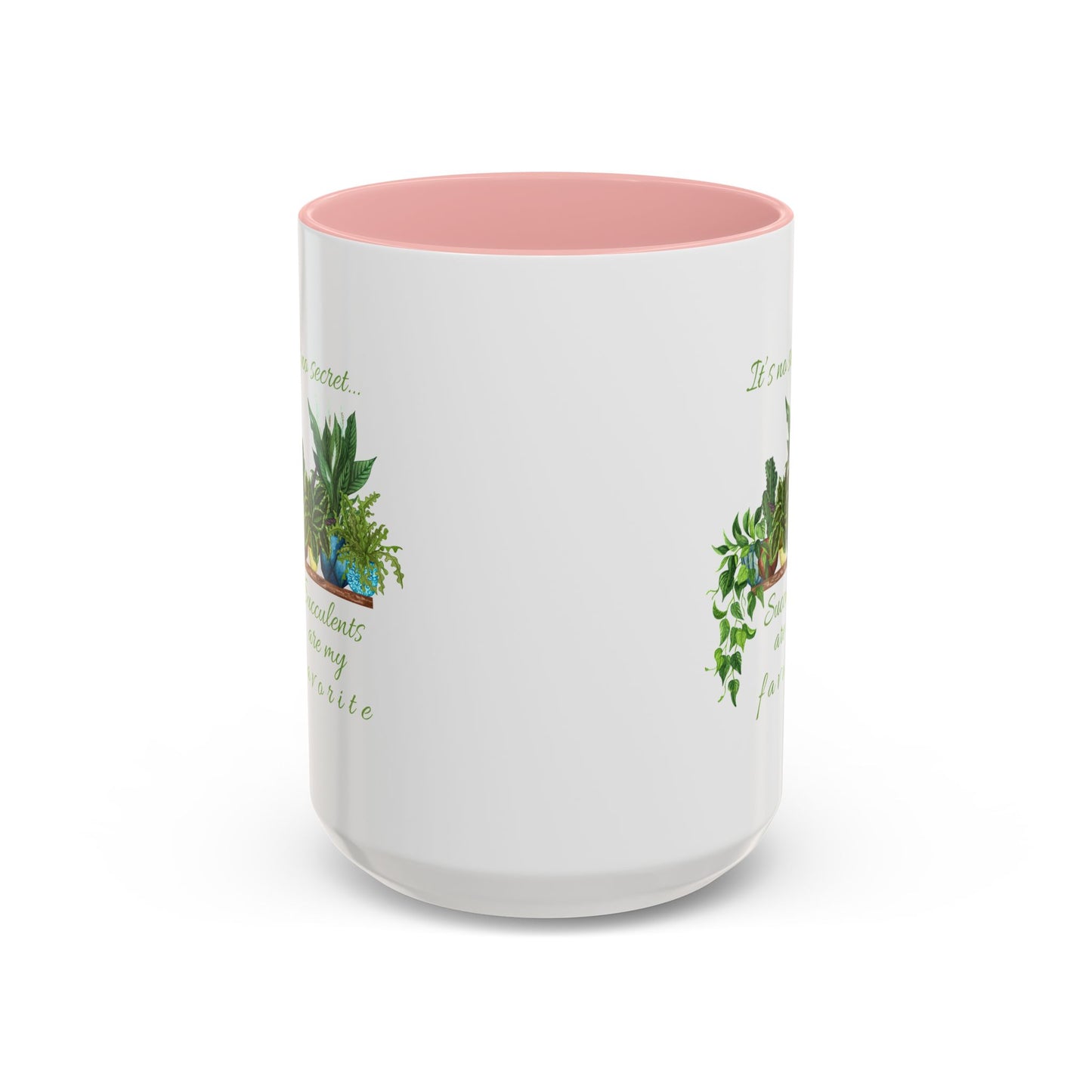 11oz/15oz Garden Themed Succulent Plant Parent Container Gardener Succulents Are My Favorite Coffee Mug