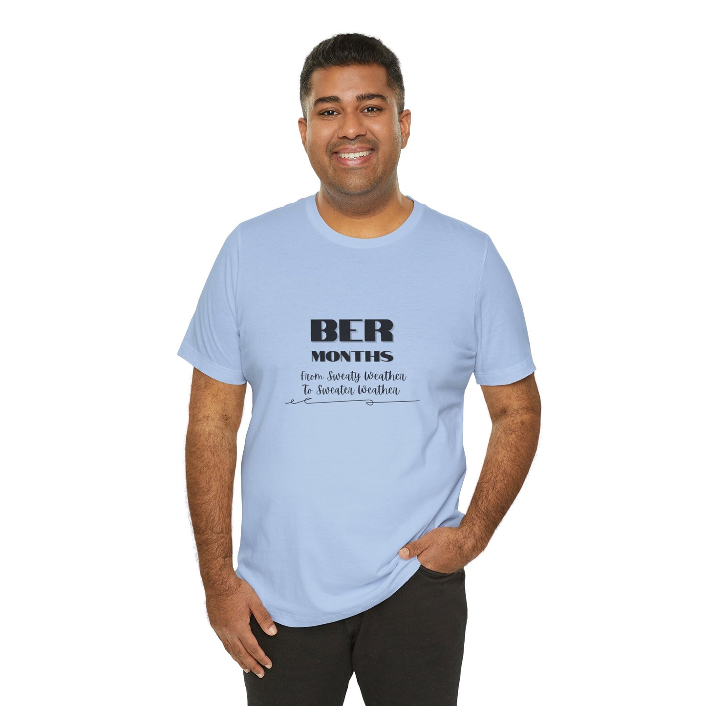 Unisex Jersey Short Sleeve BER Months T-Shirt