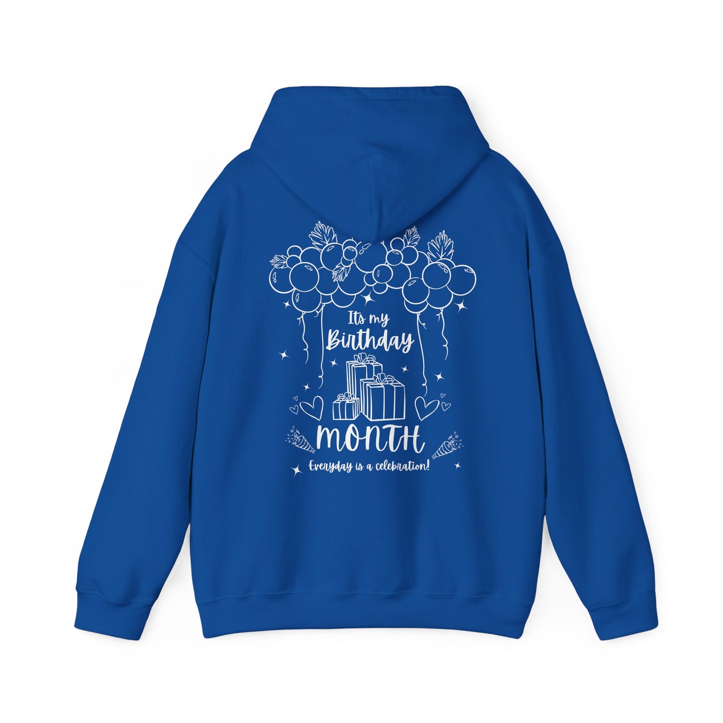 Unisex Heavy Blend™ Its My Birthday MONTH Everyday Is A Celebration! Hooded Sweatshirt