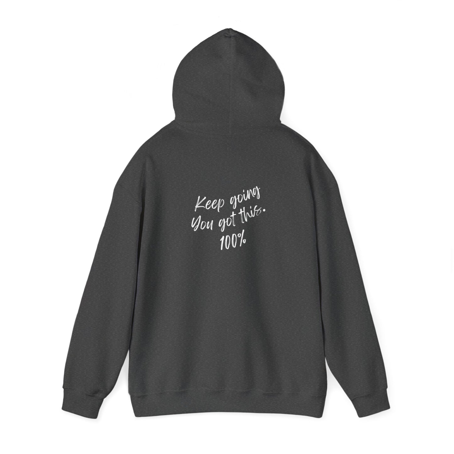 Unisex Heavy Blend™ Keep Going You Got This Motivational Hooded Sweatshirt