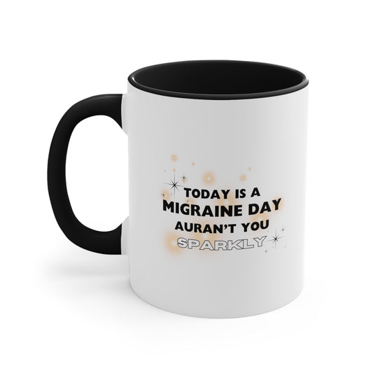 11oz Migraine Day Coffee Mug