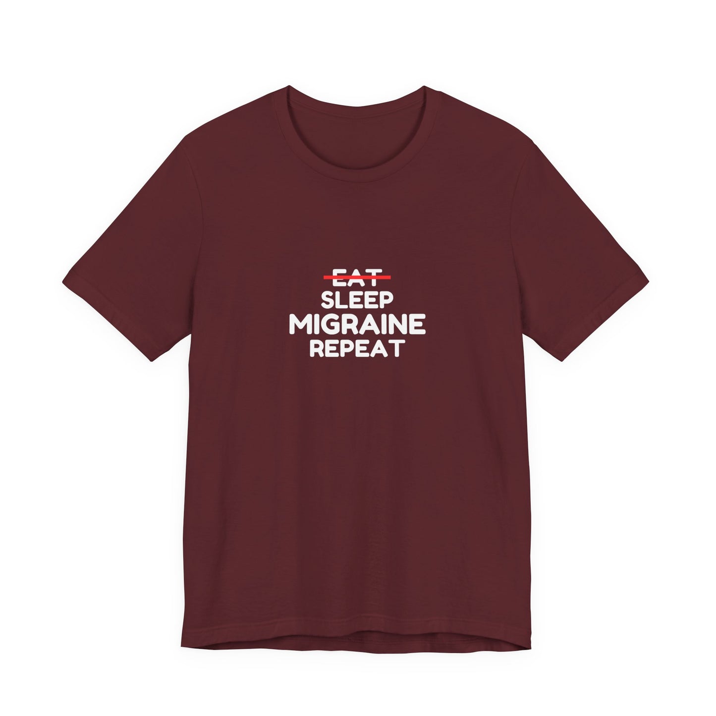 Unisex Migraine Day Invisible Illness Warrior Eat Sleep Migraine Repeat Tshirt