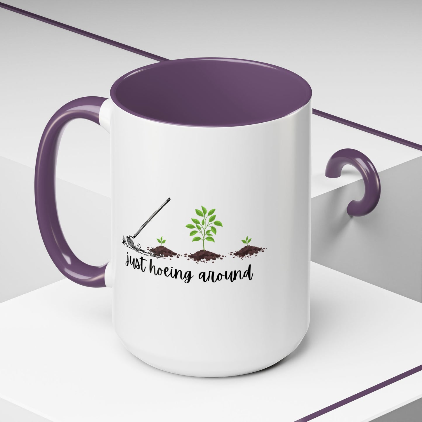 11oz/15oz Just Hoeing Around Gardening Club Coffee Mug