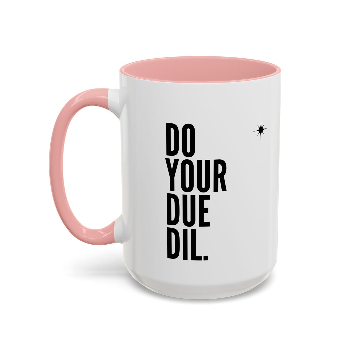 11oz/15oz Do Your Due Diligence Coffee Mug