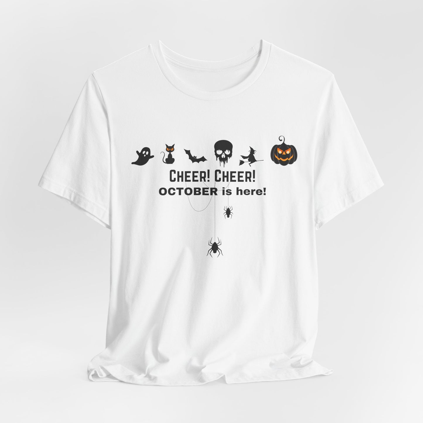 Unisex Halloween Themed Cheer Cheer October Is Here October Trick Or Treating T-Shirt