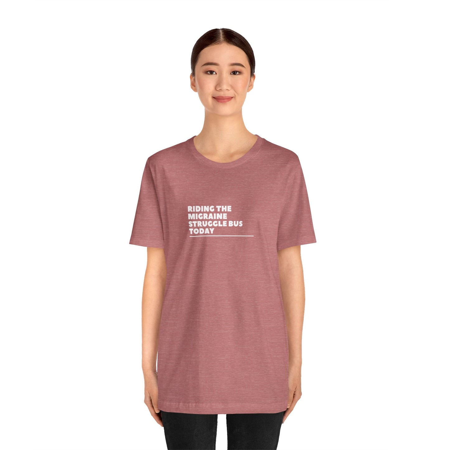 Unisex Migraine Day Invisible Illness Riding The Struggle Bus Tshirt