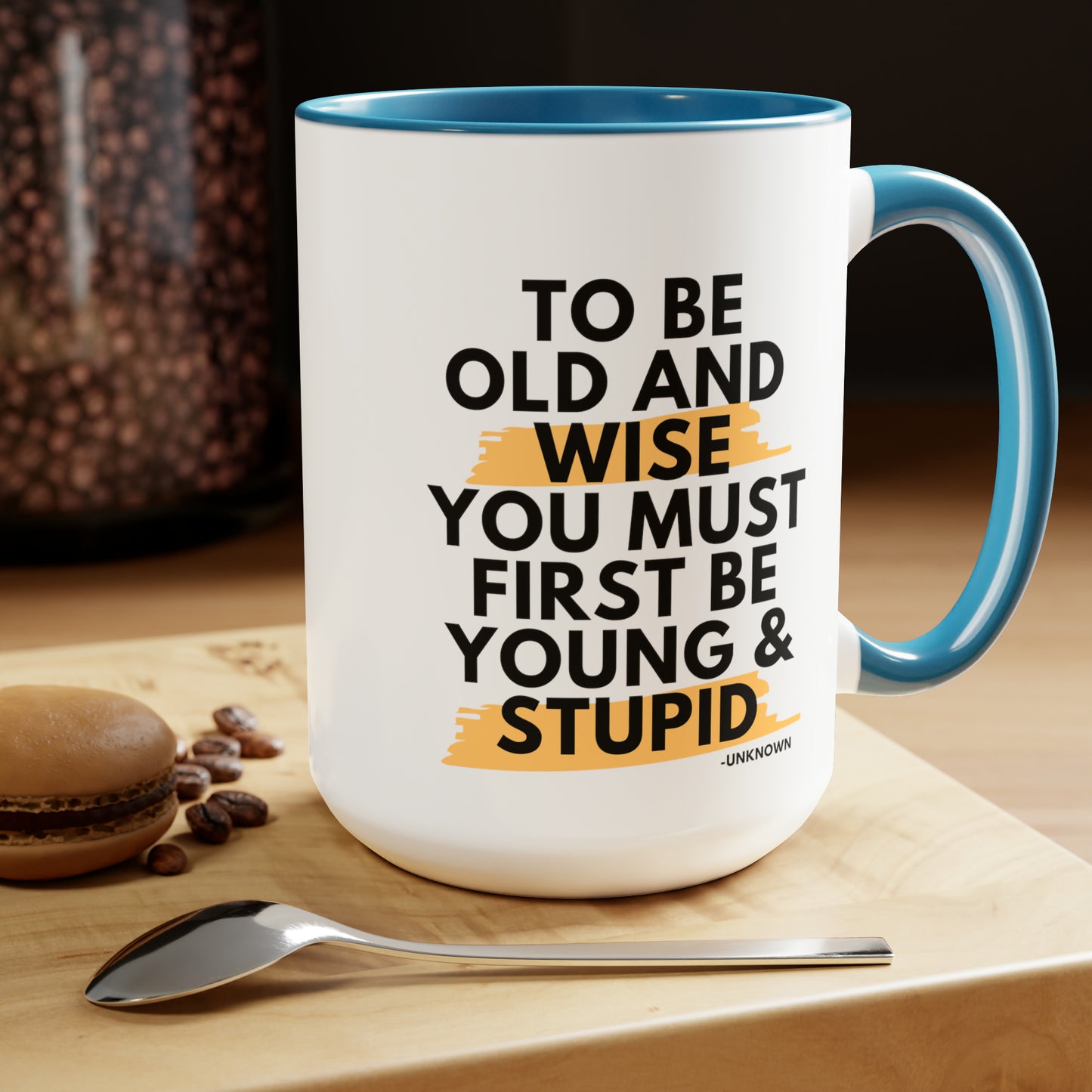 15oz Funny Old and Wise Young and Stupid Coffee Mug