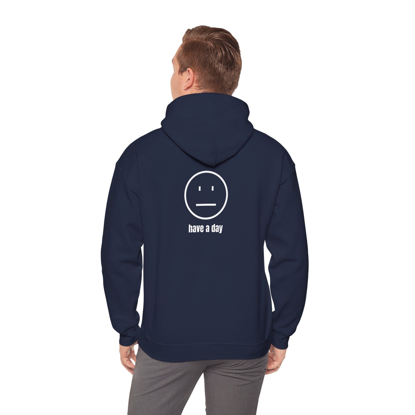 Unisex Heavy Blend™ Straight Face Have A Day Hooded Sweatshirt