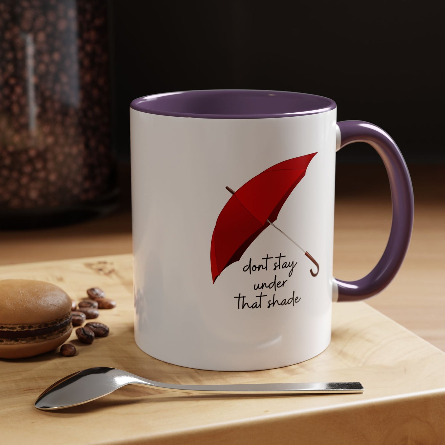 11oz/15oz Dont Stay Under That Shade Motivational Coffee Mug