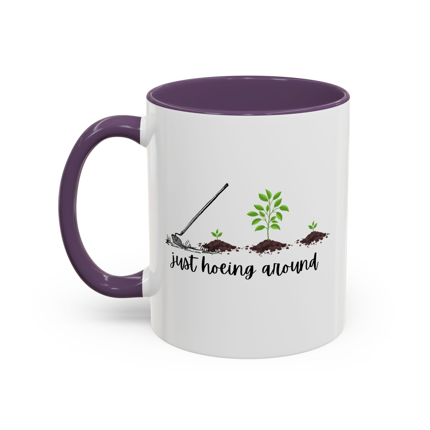11oz/15oz Just Hoeing Around Gardening Club Coffee Mug