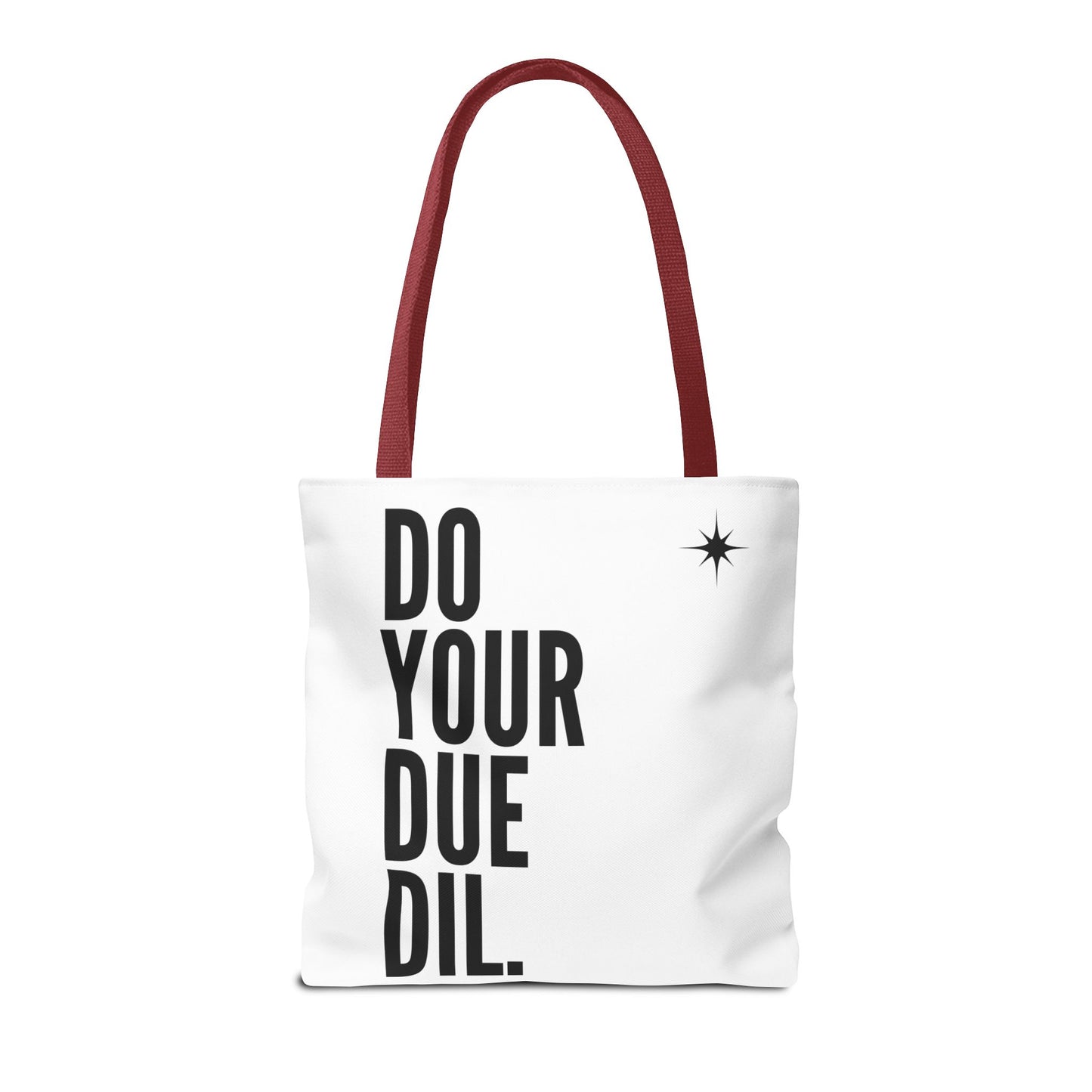 Unisex Do Your Due Diligence Tote Bag