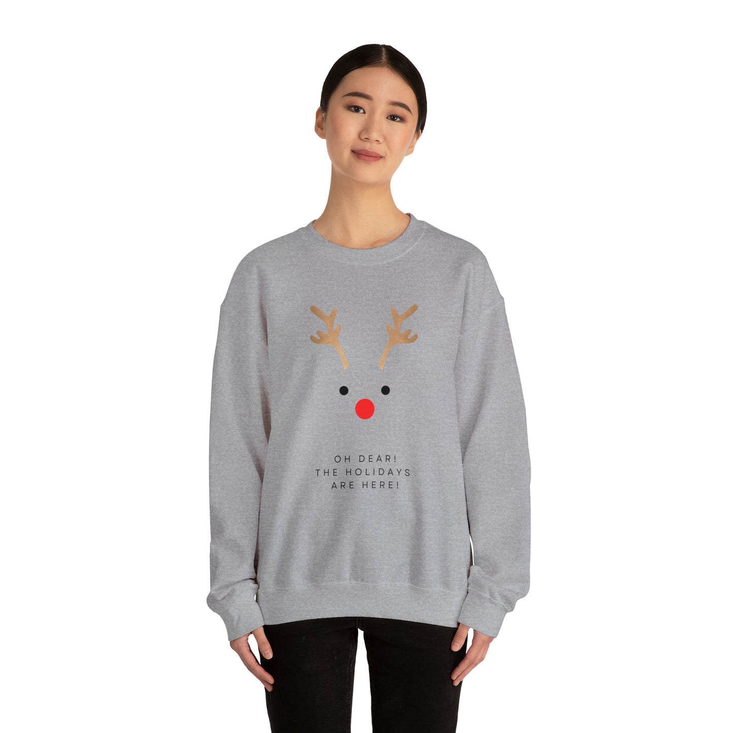 Unisex Oh Dear The Holidays Are Here Reindeer Sweatshirt