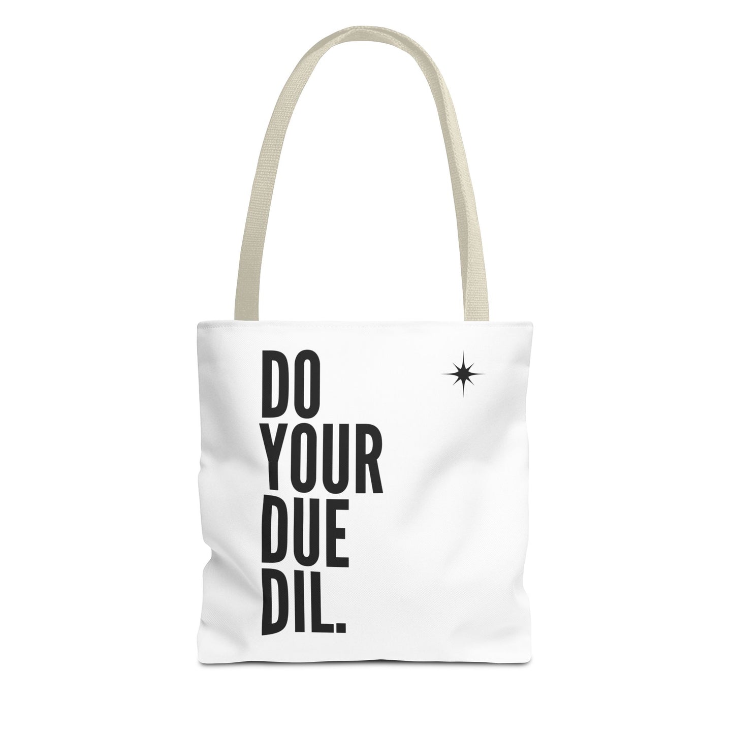 Unisex Do Your Due Diligence Tote Bag