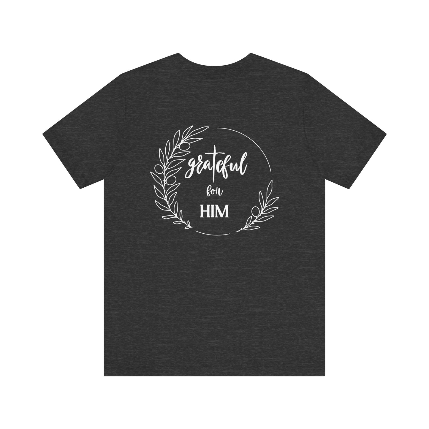 Unisex GraTeful for HIM T-Shirt