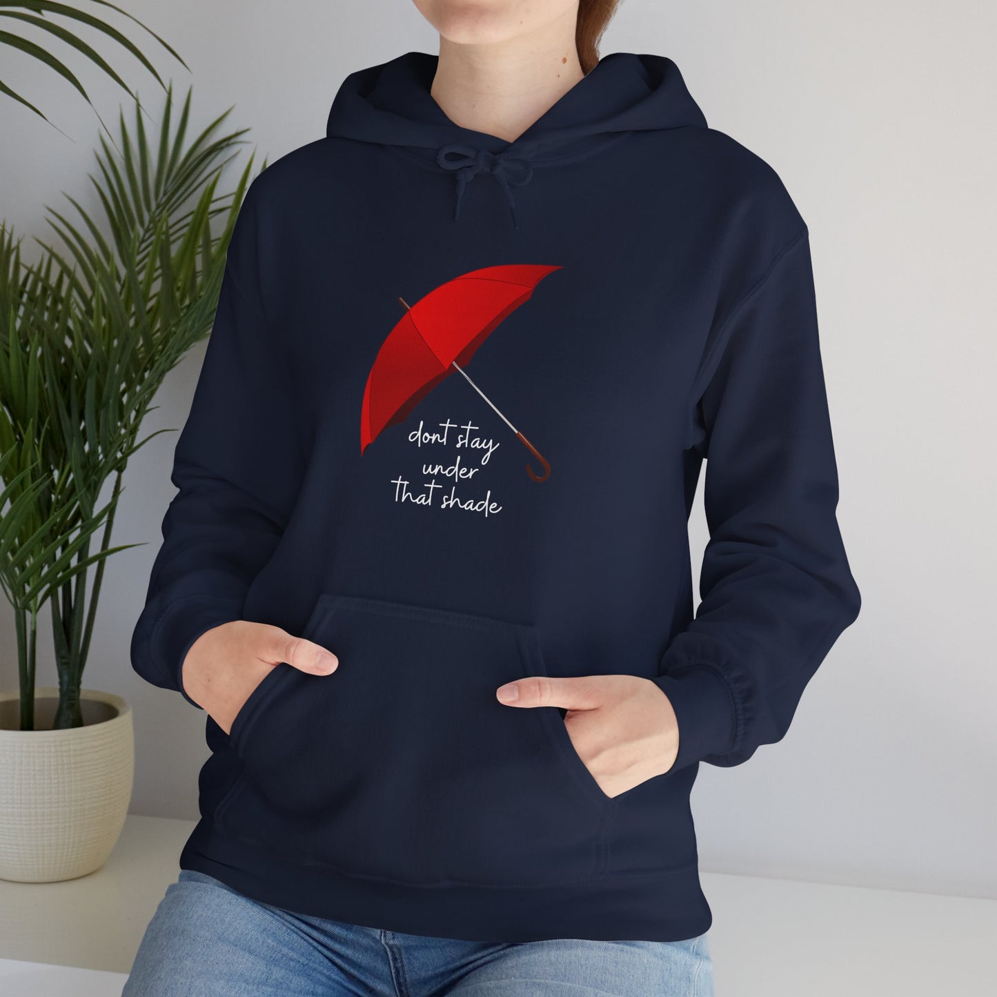 Unisex Heavy Blend™ Dont Stay Under That Shade Hooded Sweatshirt