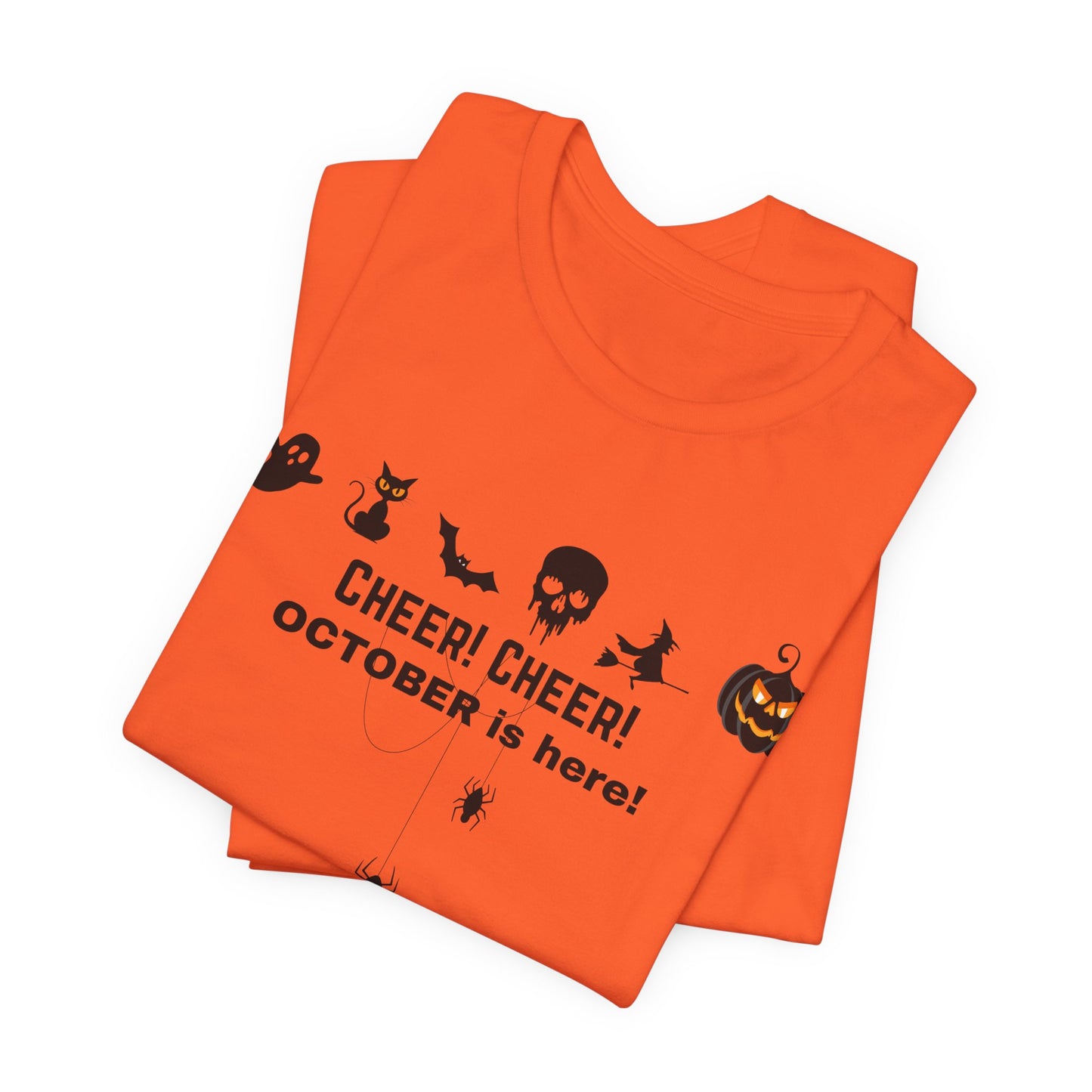 Unisex Halloween Themed Cheer Cheer October Is Here October Trick Or Treating T-Shirt