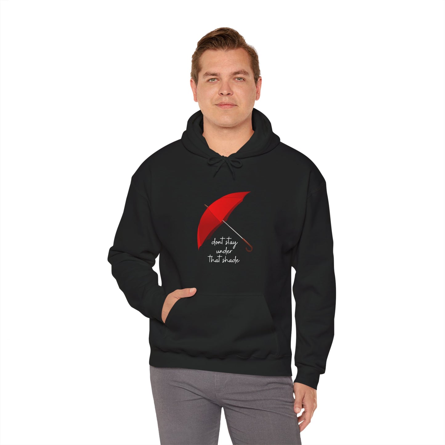 Unisex Heavy Blend™ Dont Stay Under That Shade Hooded Sweatshirt