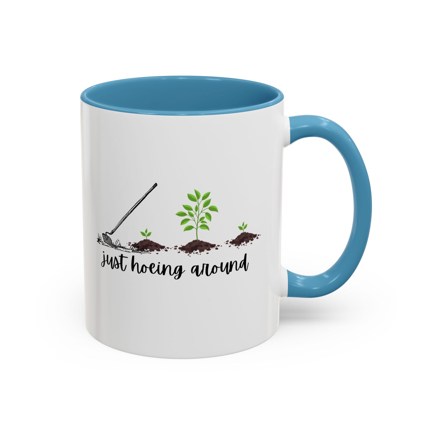 11oz/15oz Just Hoeing Around Gardening Club Coffee Mug