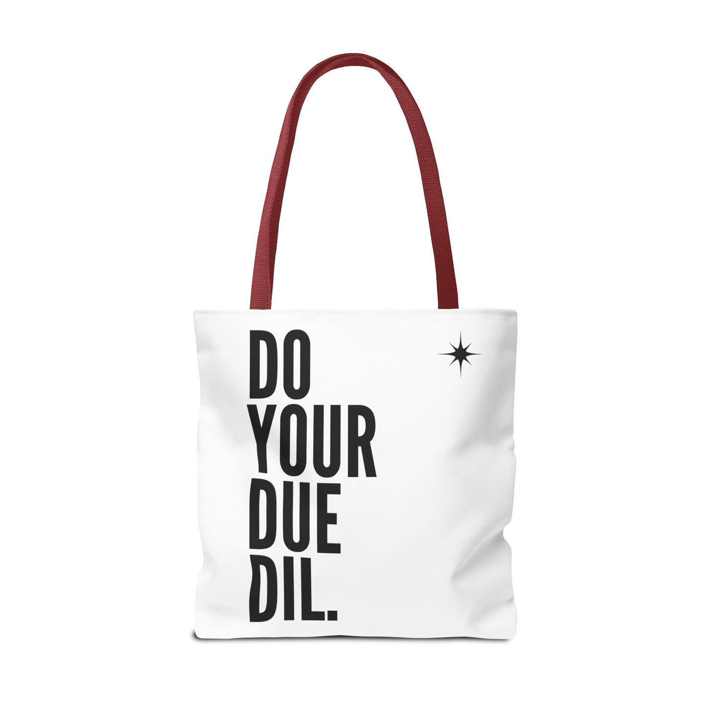 Unisex Do Your Due Diligence Tote Bag