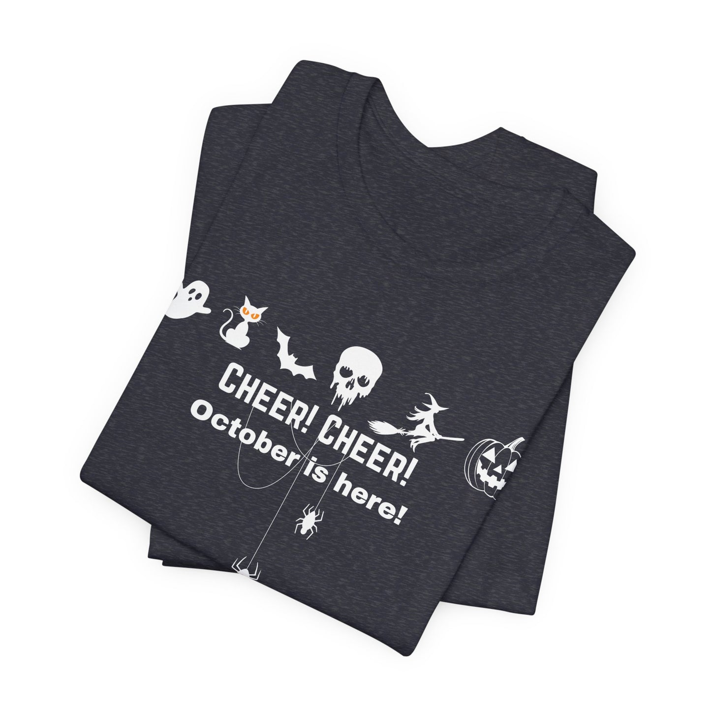 Unisex Halloween Themed Cheer Cheer October Is Here October Trick Or Treating T-Shirt