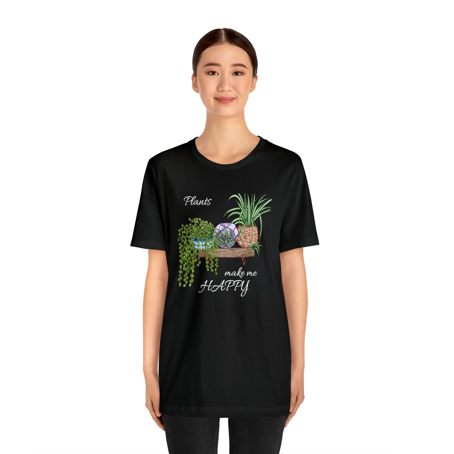 Unisex Garden Themed Plants Make Me Happy T-Shirt