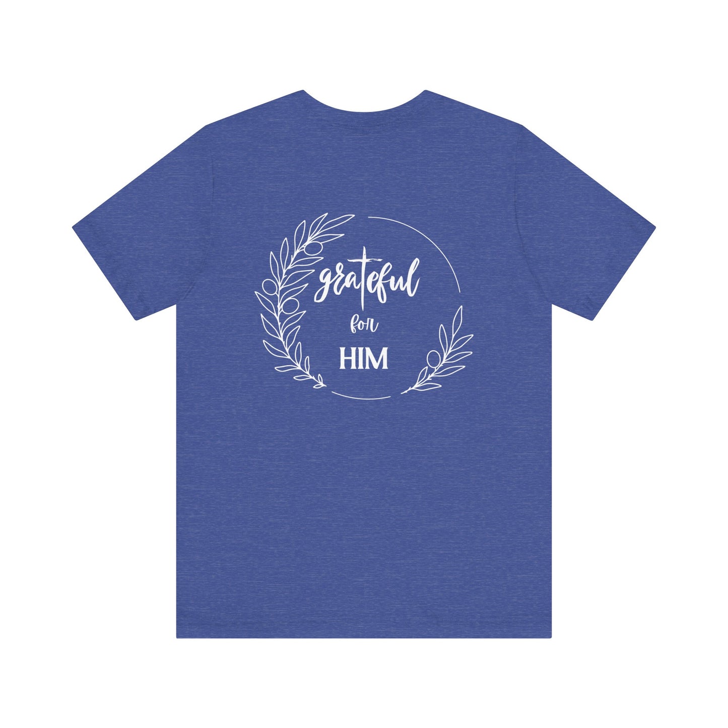 Unisex GraTeful for HIM T-Shirt