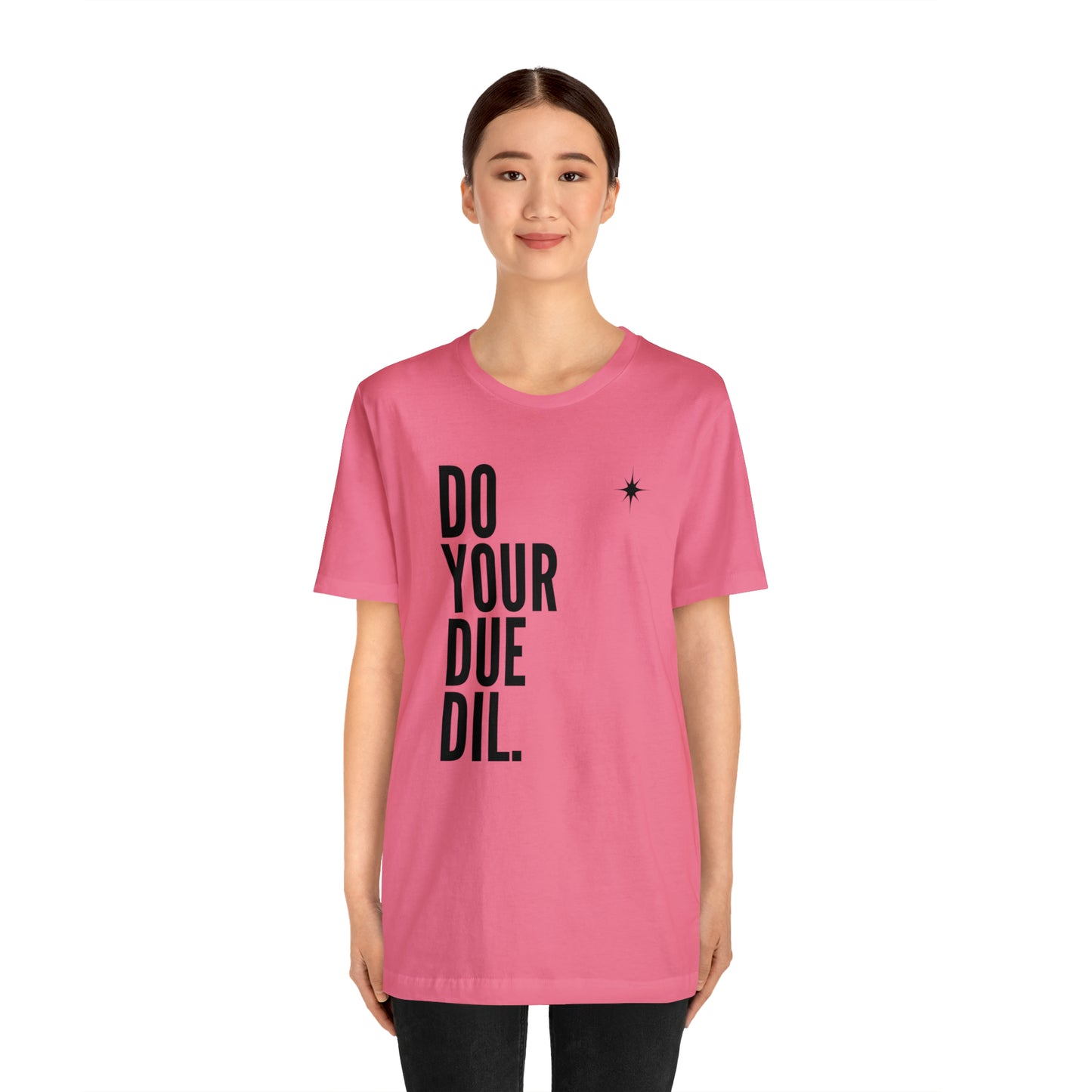 Unisex Jersey Short Sleeve Do Your Due Diligence T-Shirt