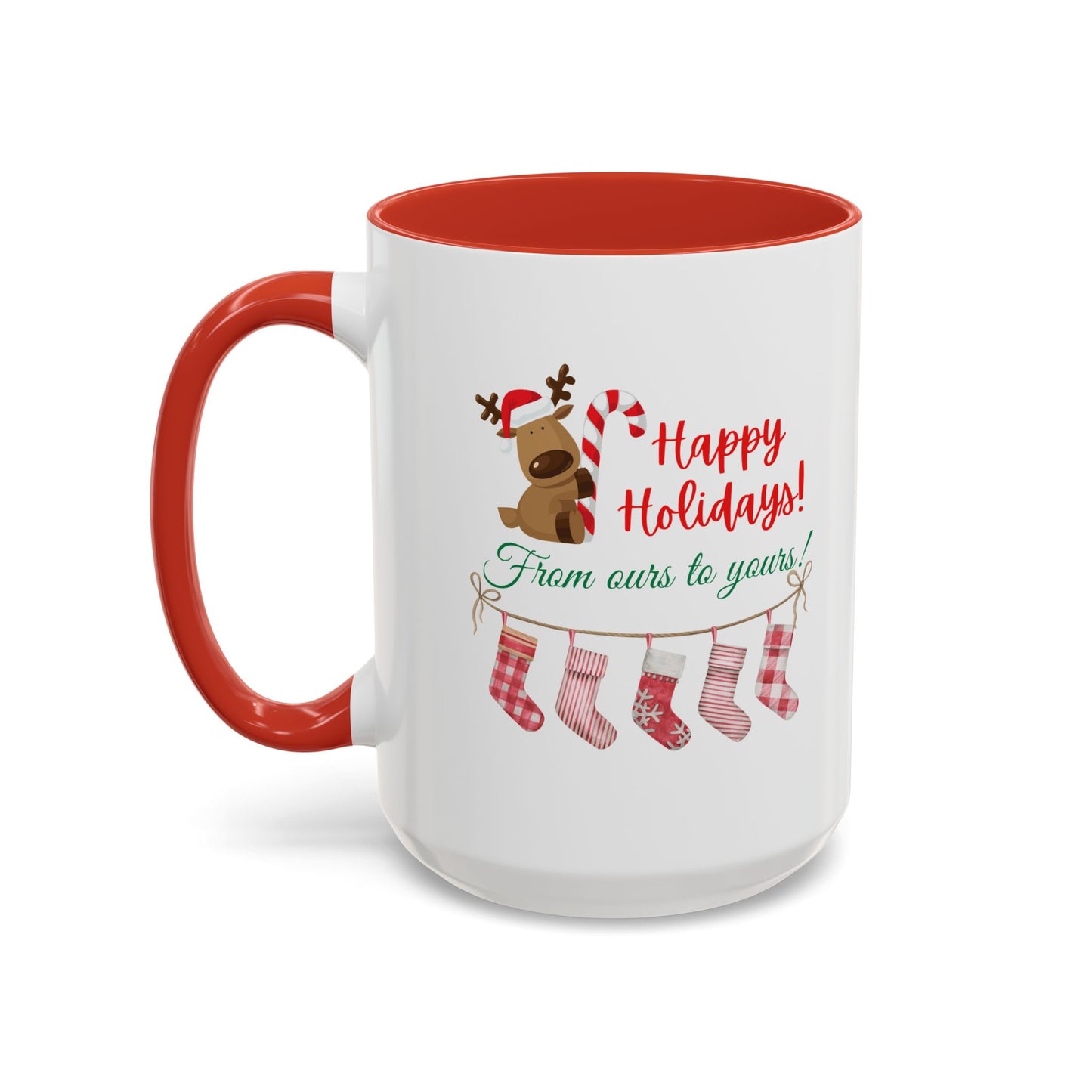11oz/15oz  Happy Holidays From Ours to Yours Coffee Mug