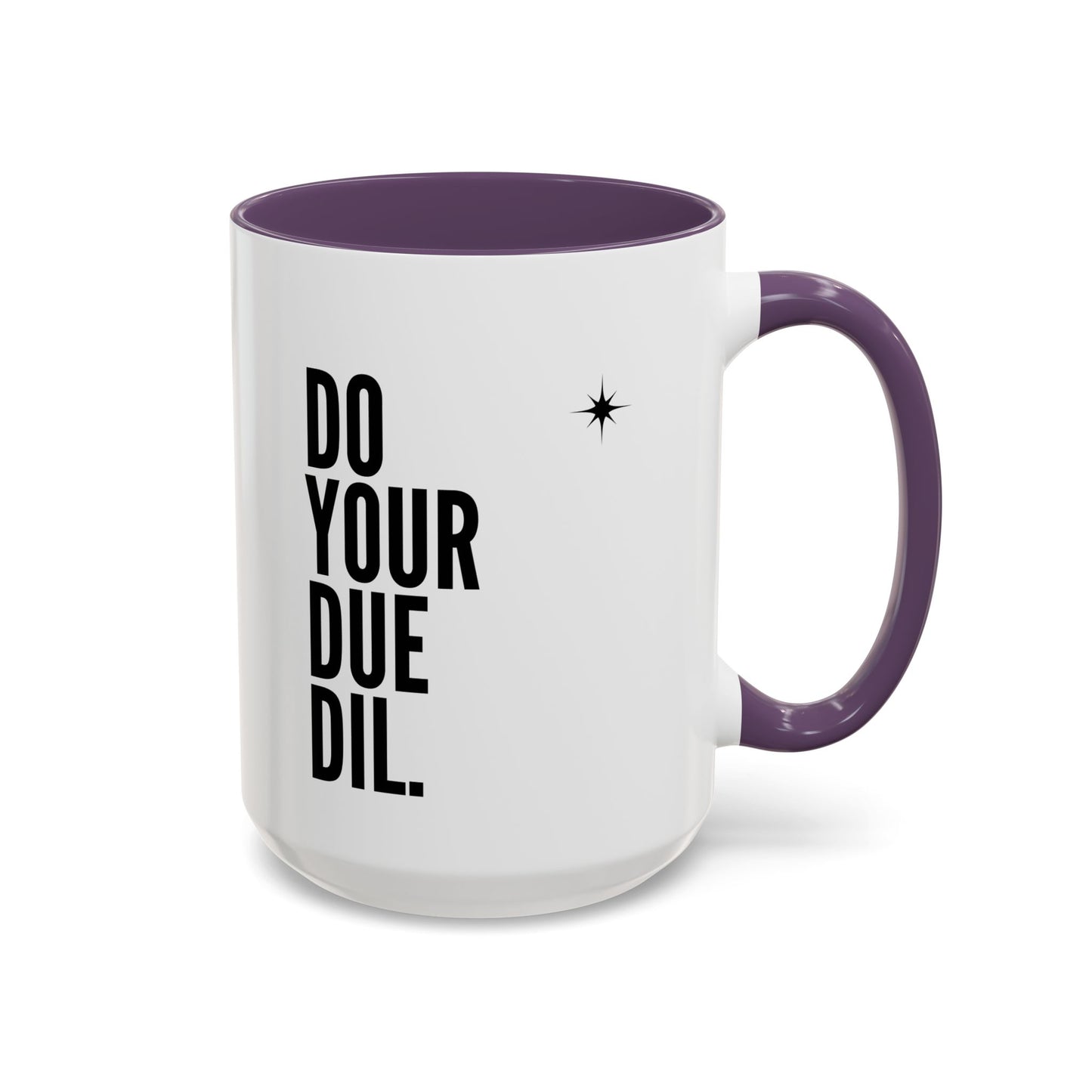 11oz/15oz Do Your Due Diligence Coffee Mug