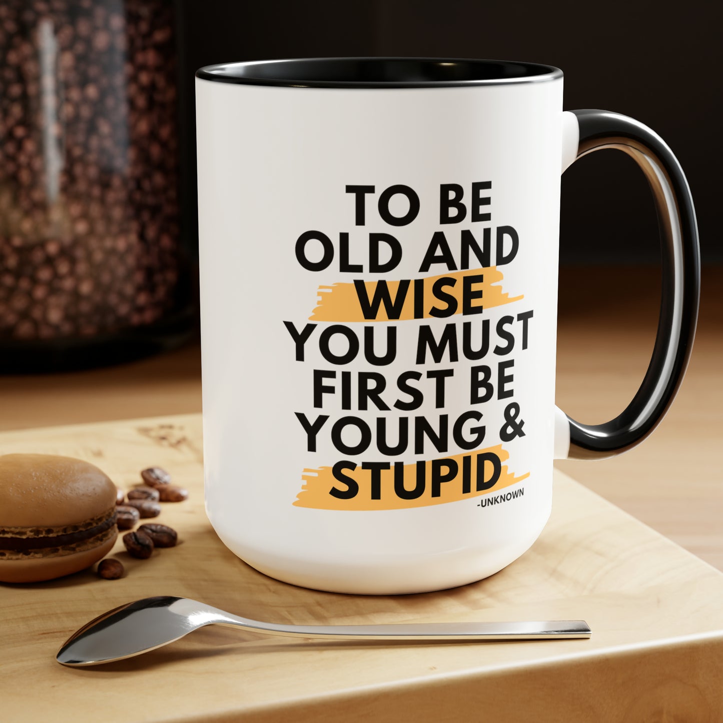 15oz Funny Old and Wise Young and Stupid Coffee Mug