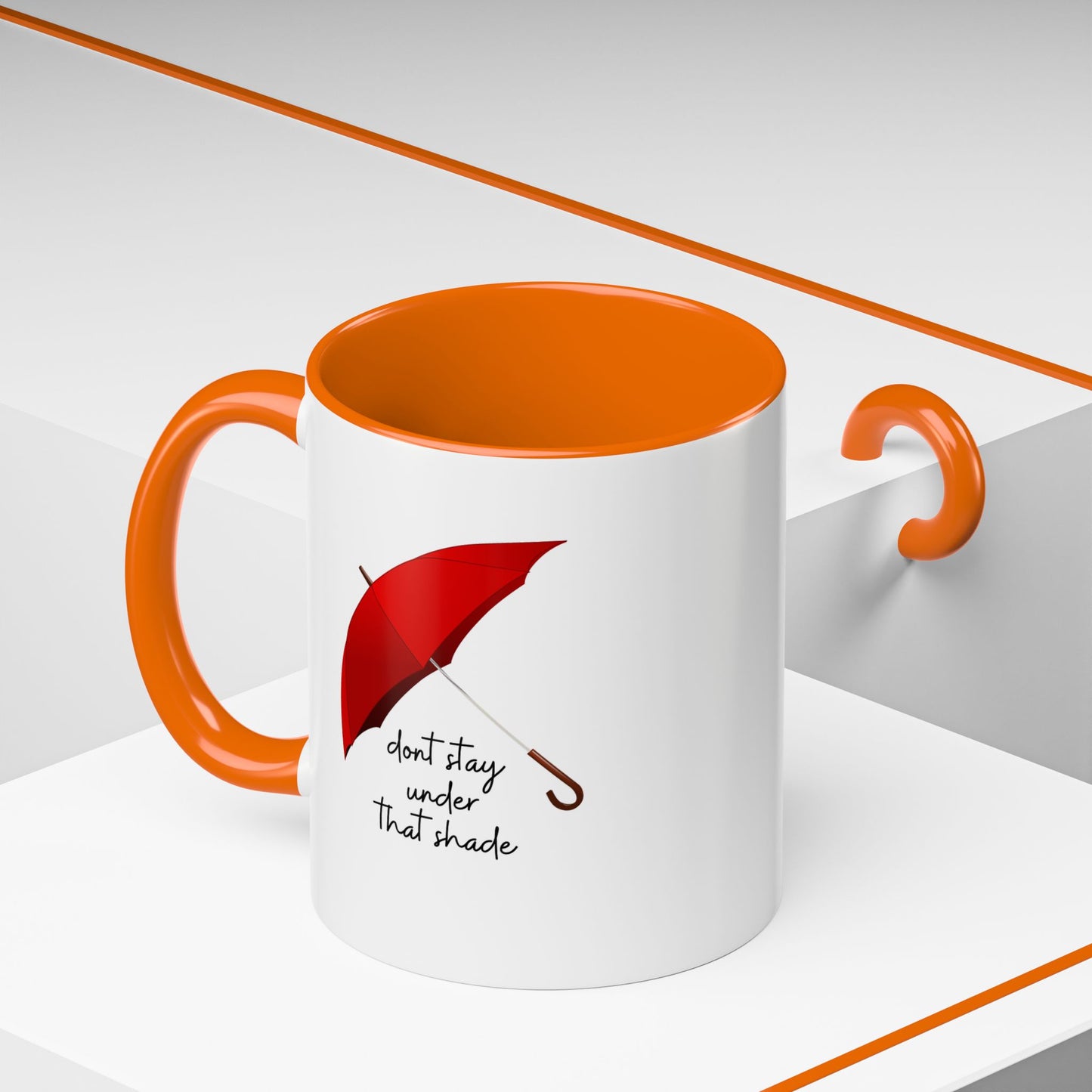 11oz/15oz Dont Stay Under That Shade Motivational Coffee Mug