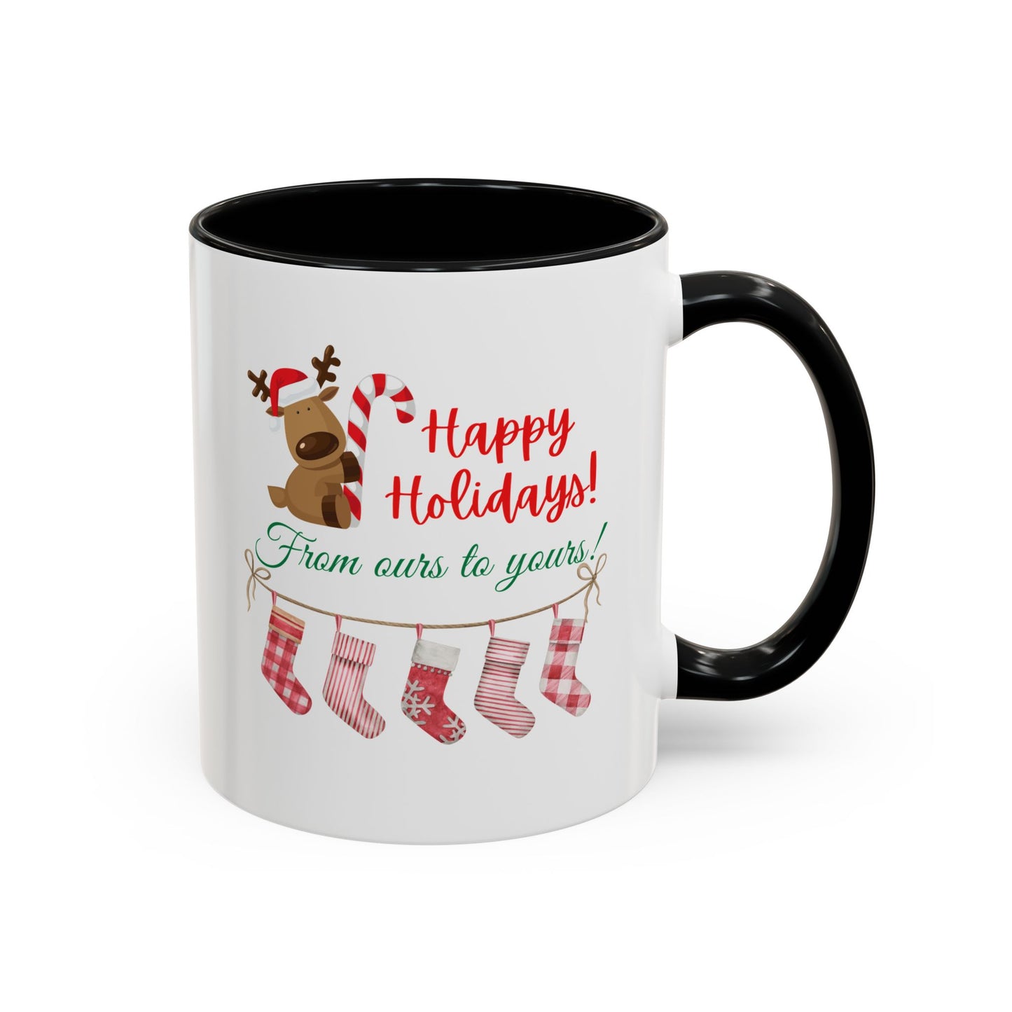 11oz/15oz  Happy Holidays From Ours to Yours Coffee Mug