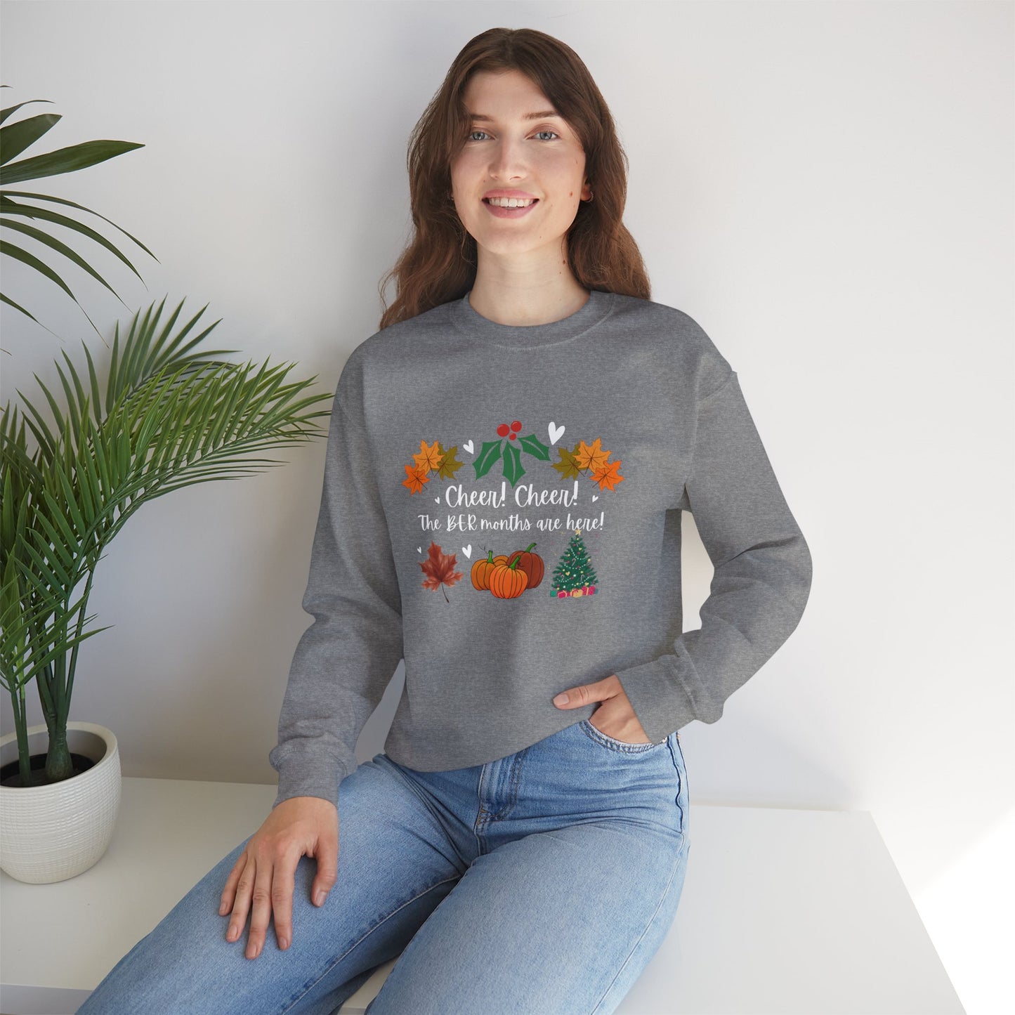 Unisex Heavy Blend™ Crewneck  Cheer! Cheer! The BER Months Are Here! Sweatshirt