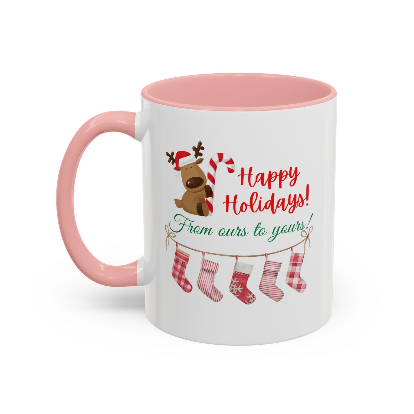 11oz/15oz  Happy Holidays From Ours to Yours Coffee Mug