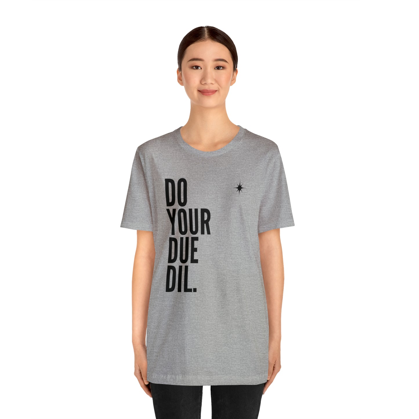 Unisex Jersey Short Sleeve Do Your Due Diligence T-Shirt