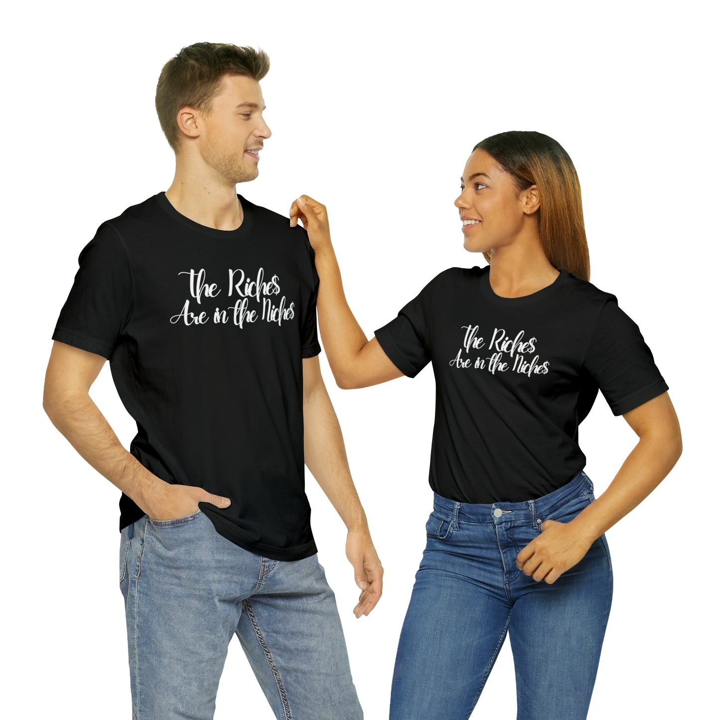 Unisex Boss Gift T-Shirt The Riches Are in The Niches