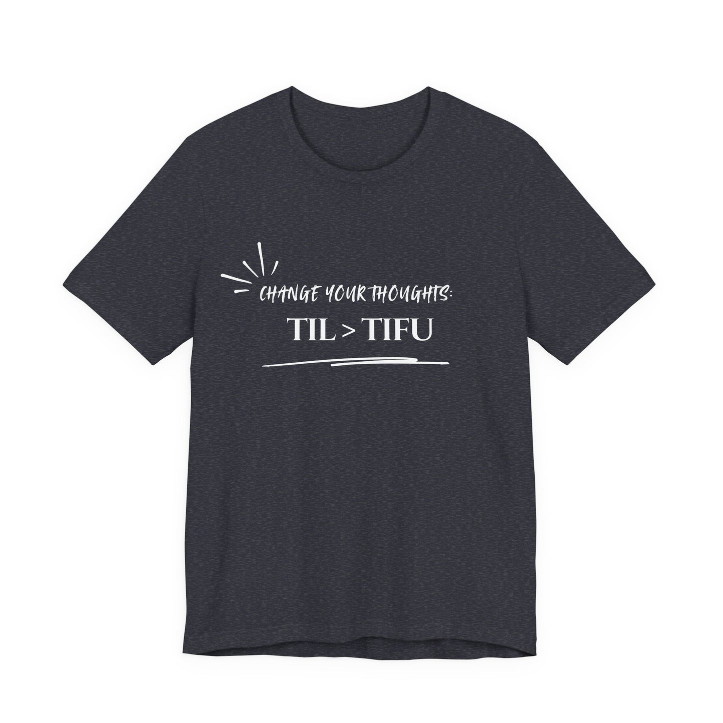 Unisex Self Love Positive Self Talk and Thoughts Mental Health Awareness and Positivity T-Shirt TIL>TIFU