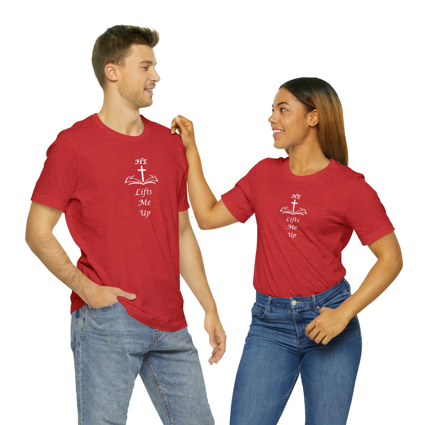 Unisex HE Lifts Me Up Motivational T-Shirt, Positive Mental Health