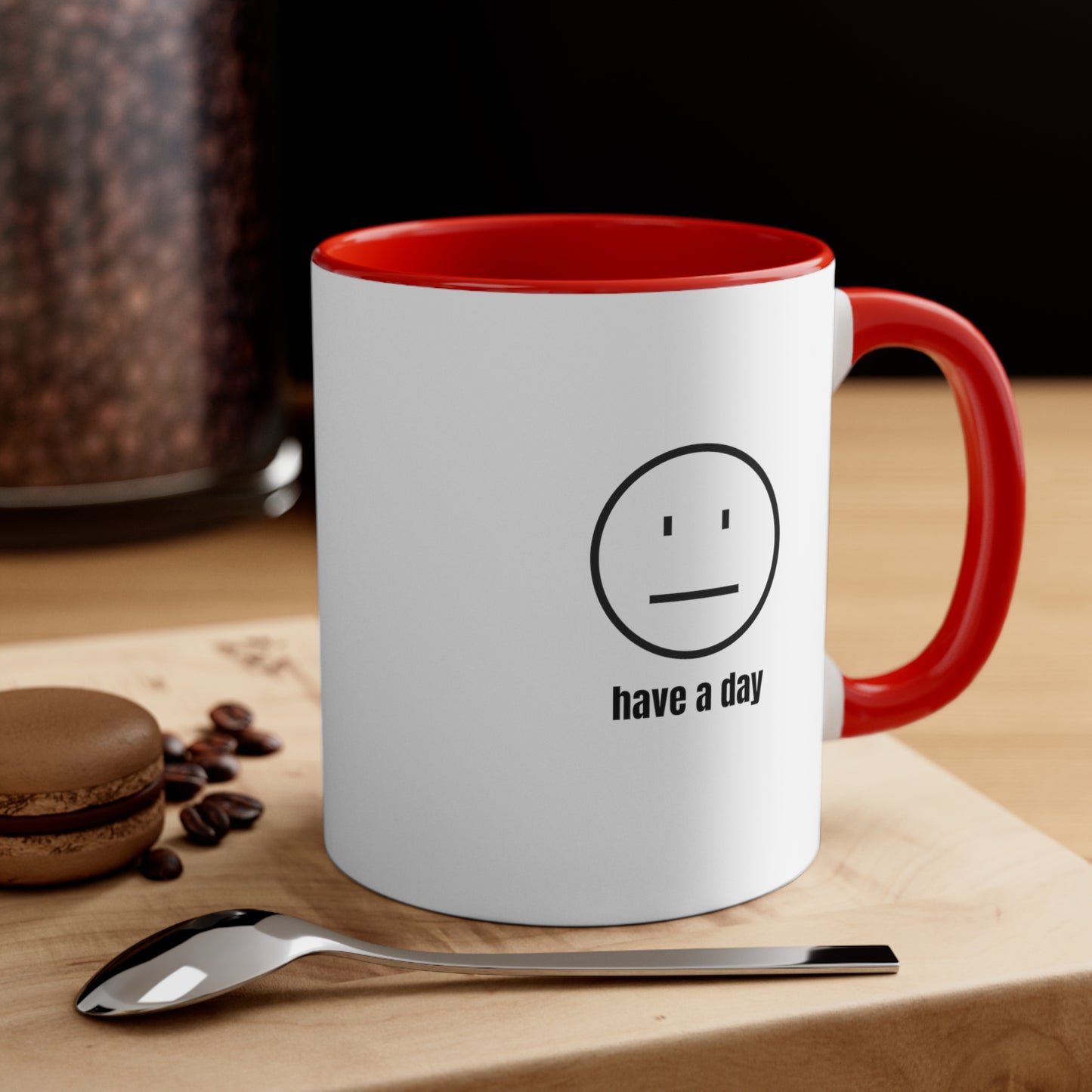 11oz Straight Face Have A Day Mug