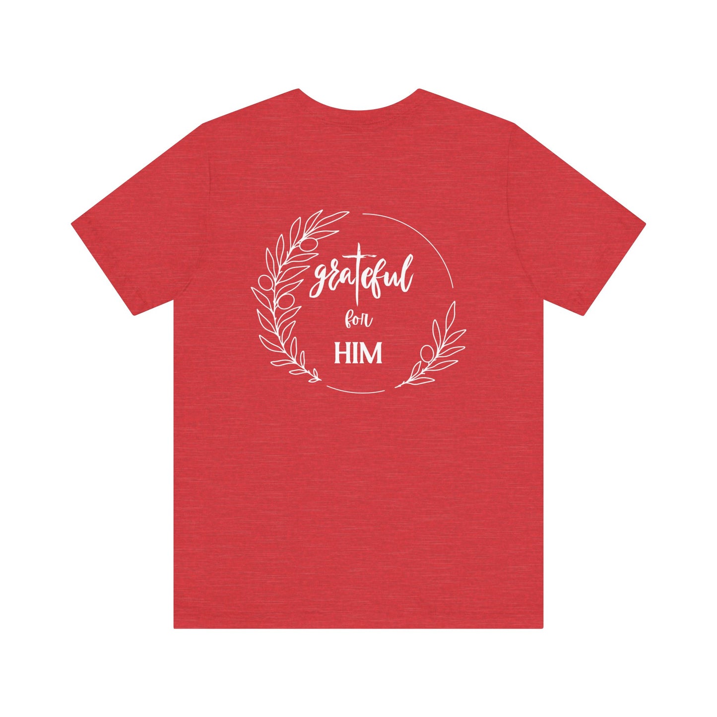 Unisex GraTeful for HIM T-Shirt