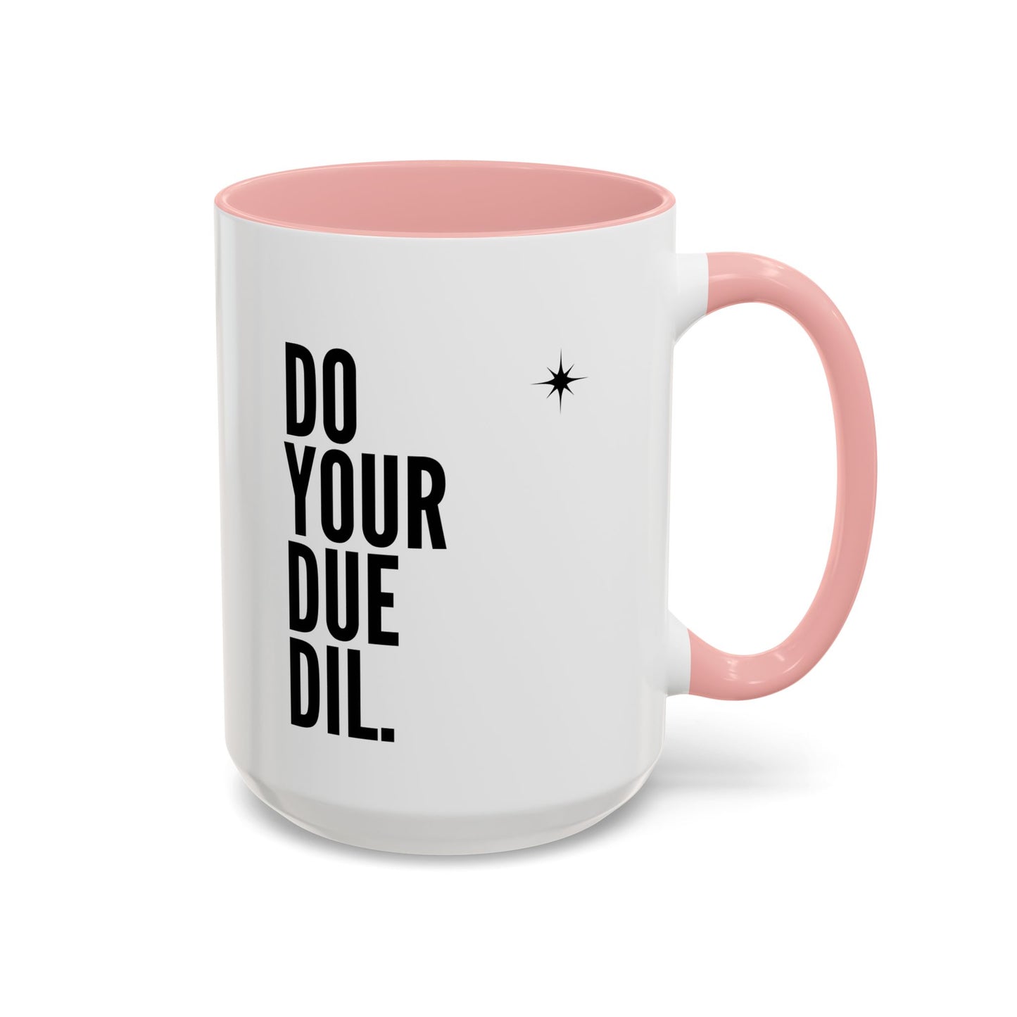 11oz/15oz Do Your Due Diligence Coffee Mug