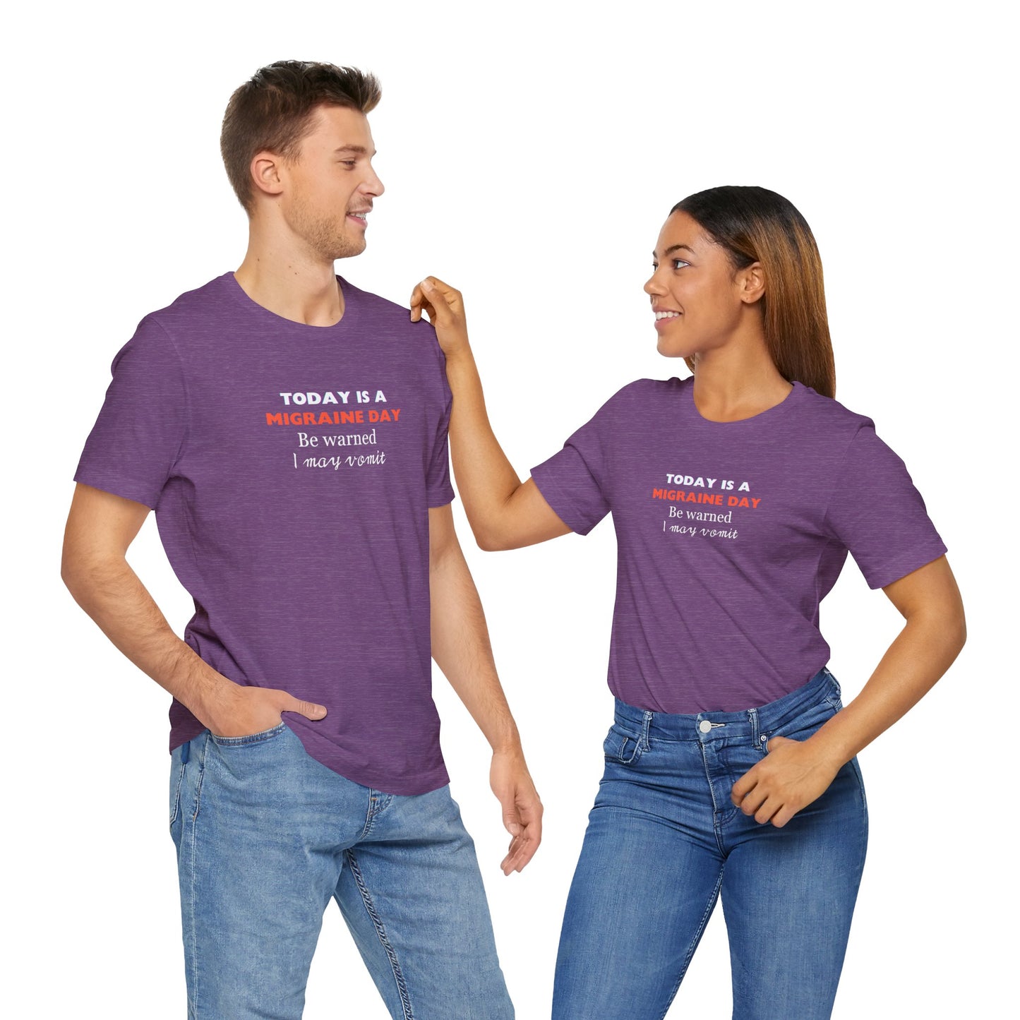 Unisex Migraine Sufferer Today Is A Migraine Day T-shirt I May Vomit